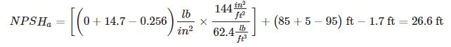 Step-by-step calculation for Net Positive Suction Head Pump (NPSH) available, including mathematical formula, substituted values, and final result of 26.6 feet.