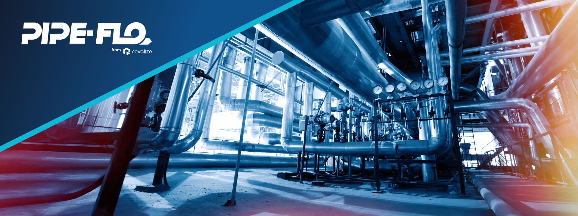 Industrial facility interior with large metal pipes, valves, and pressure gauges; blue overlay with PIPE-FLO from Revalize logo in the corner.